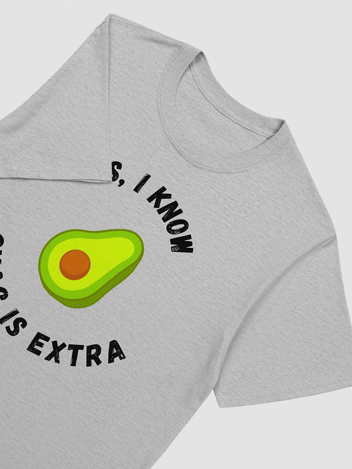 Yes I Know Guac Is Extra Unisex T-Shirt V5 product image (5)