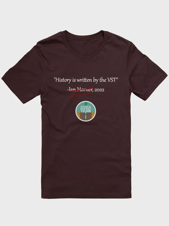 History is (re)Written By the VST T-Shirt product image (2)