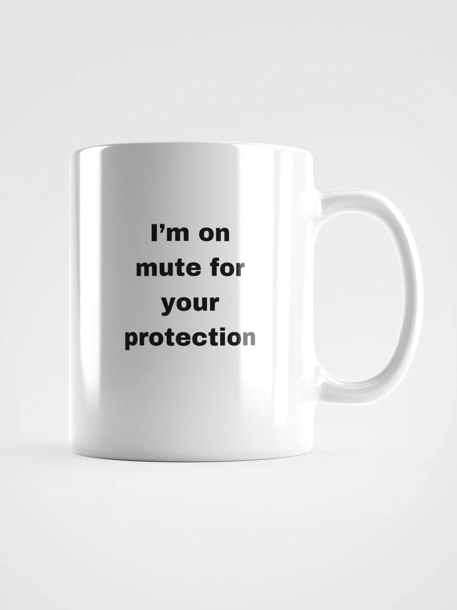 The “I’m on Mute for Your Protection” Mug product image (2)