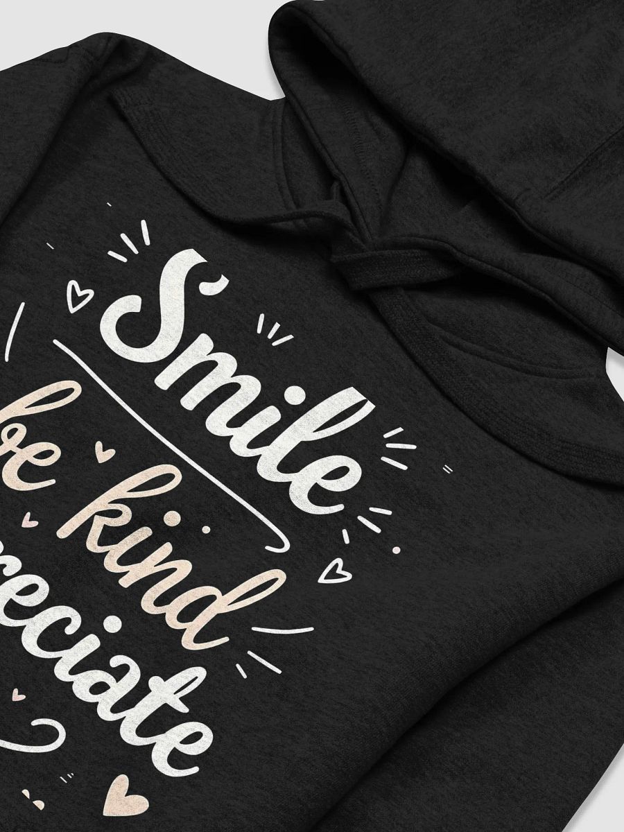 Smile, Be Kind, Appreciate  — The Ed Sheeran Inspired Hoodie That Will Change How You Live, Love, and Connect product image (3)