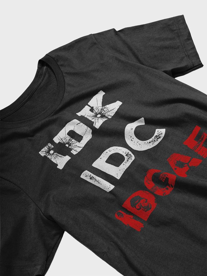 I Don't T-Shirt product image (1)