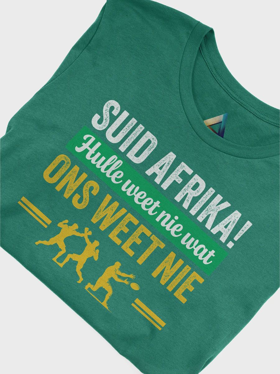 Suid Afrika! Hulle weet nie wat ons weet nie T-Shirt product image (5)