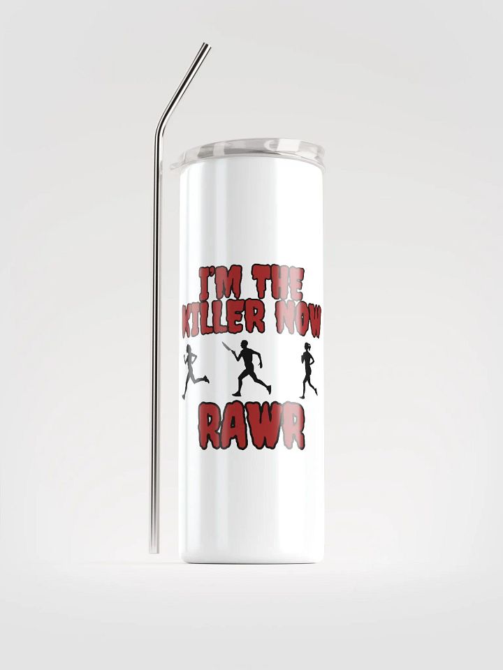 I'm the killer now Tumbler product image (1)