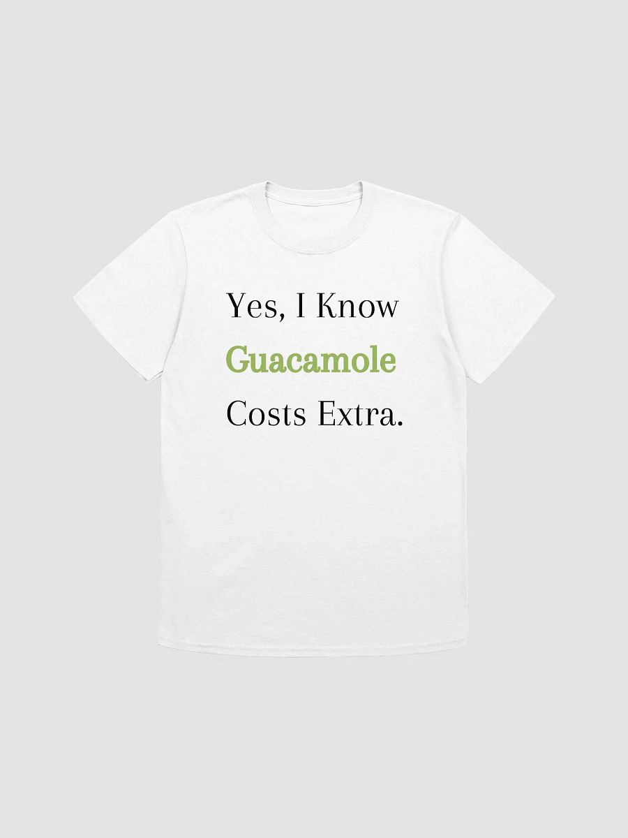 Yes I Know Guac Is Extra Unisex T-Shirt V3 product image (7)