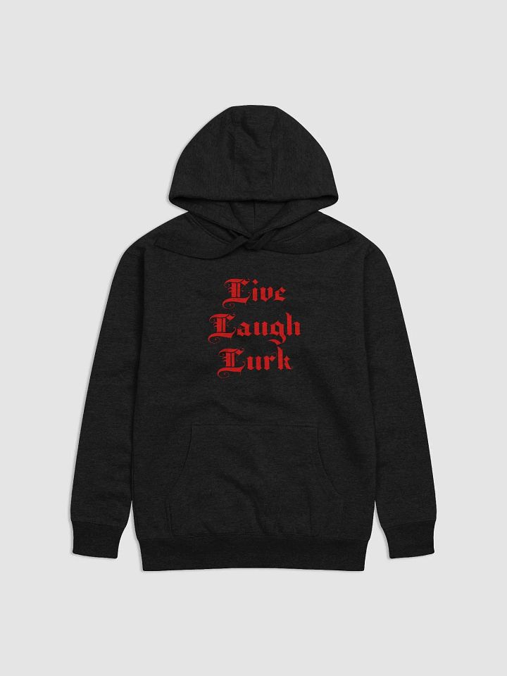 Live Laugh Lurk || Premium Hoodie product image (1)