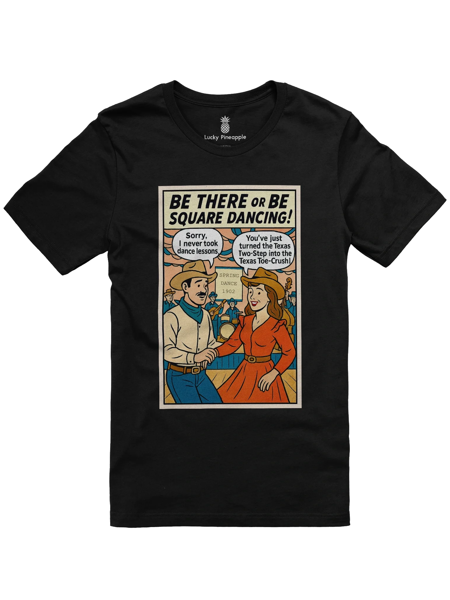 Be There Or Be Square Dancing! Texas Concert Tee Fit Unisex T-Shirt product image (3)