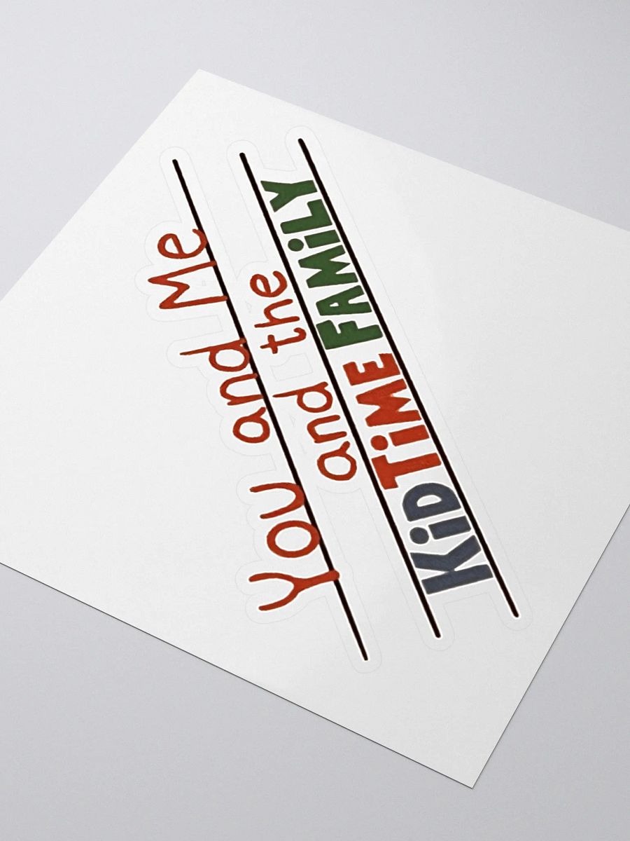You and Me and the KidTime Family Sticker product image (3)