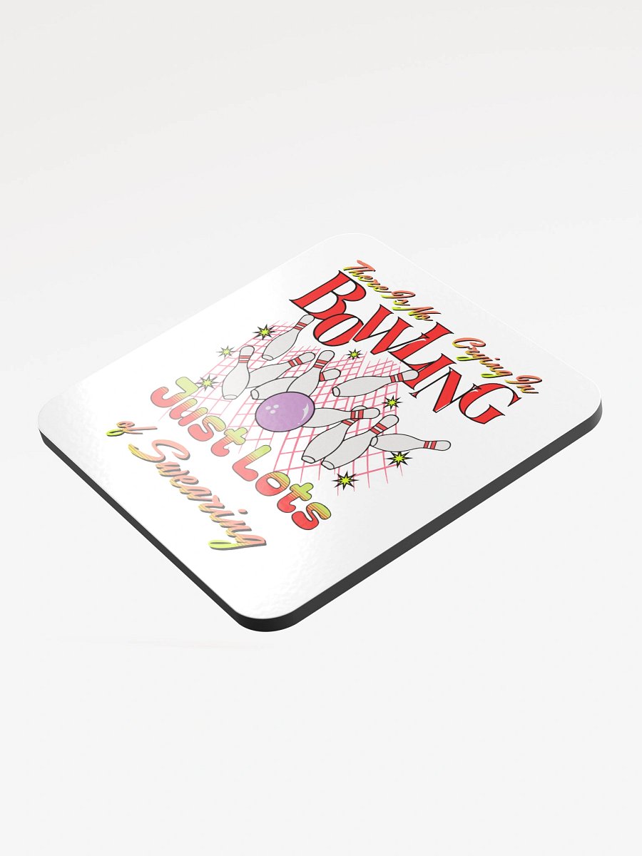 There Is No Crying On Bowling Just Lots Of Swearing Cork Coaster product image (4)