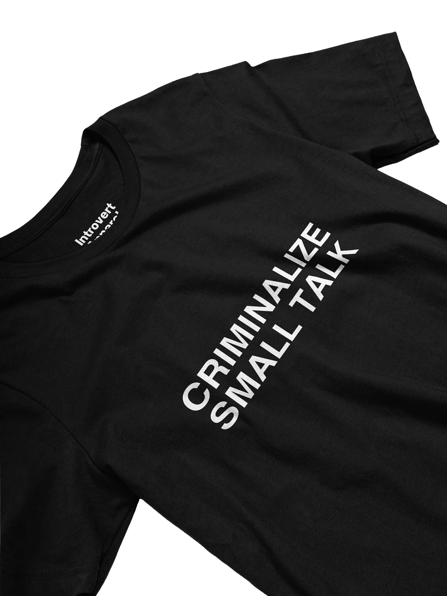 CRIMINALIZE SMALL TALK Unisex T-Shirt product image (24)
