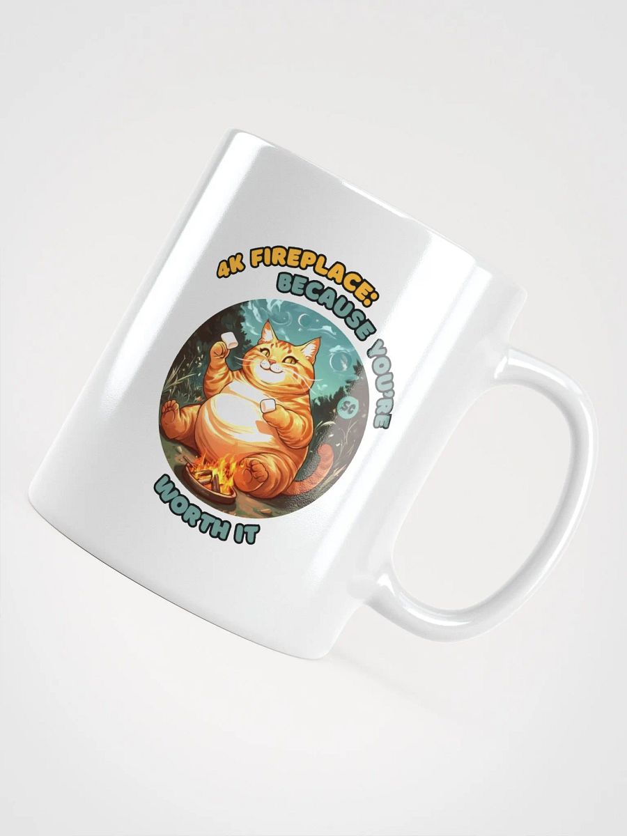 Cozy Cat - 4K Fireplace: Because You're Worth It | White Glossy Mug product image (12)