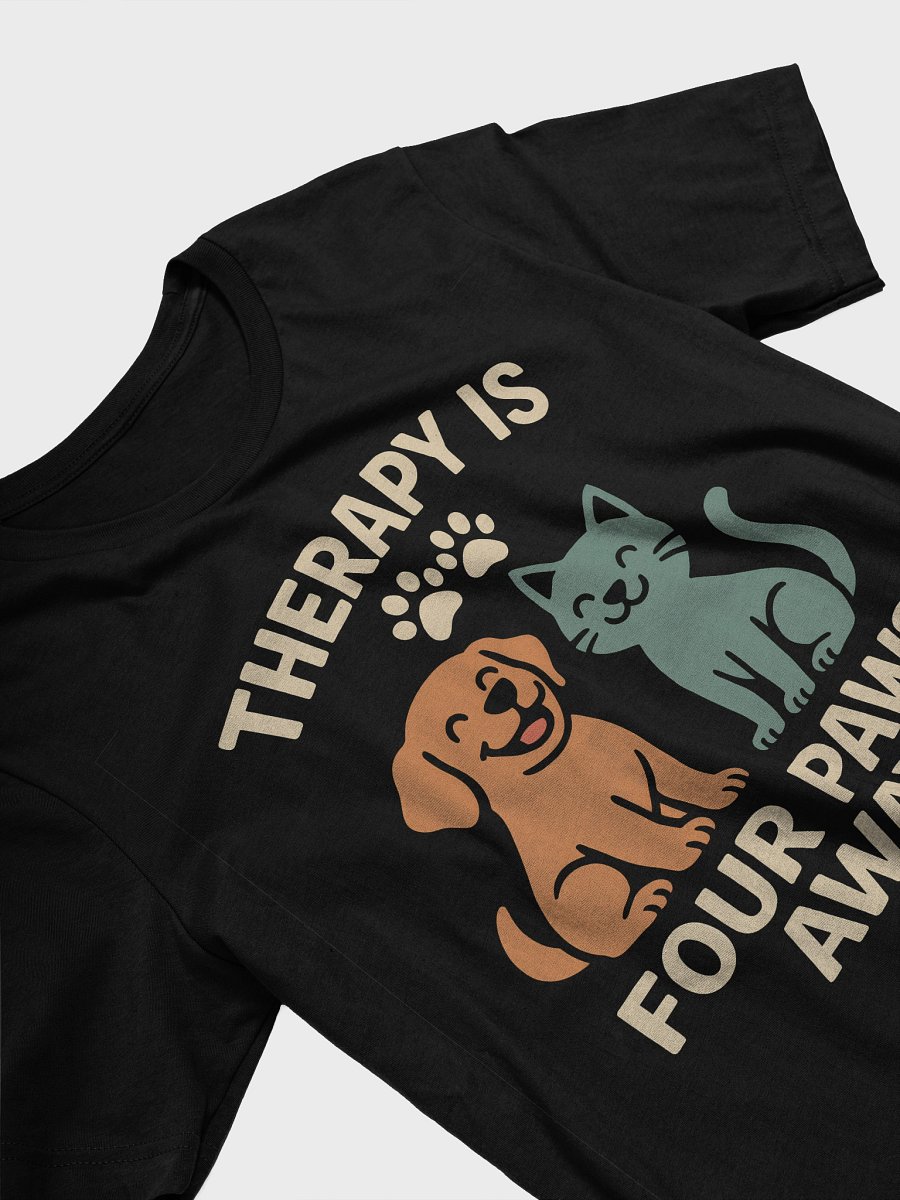 Therapy Is Four Paws Away T-Shirt product image (3)