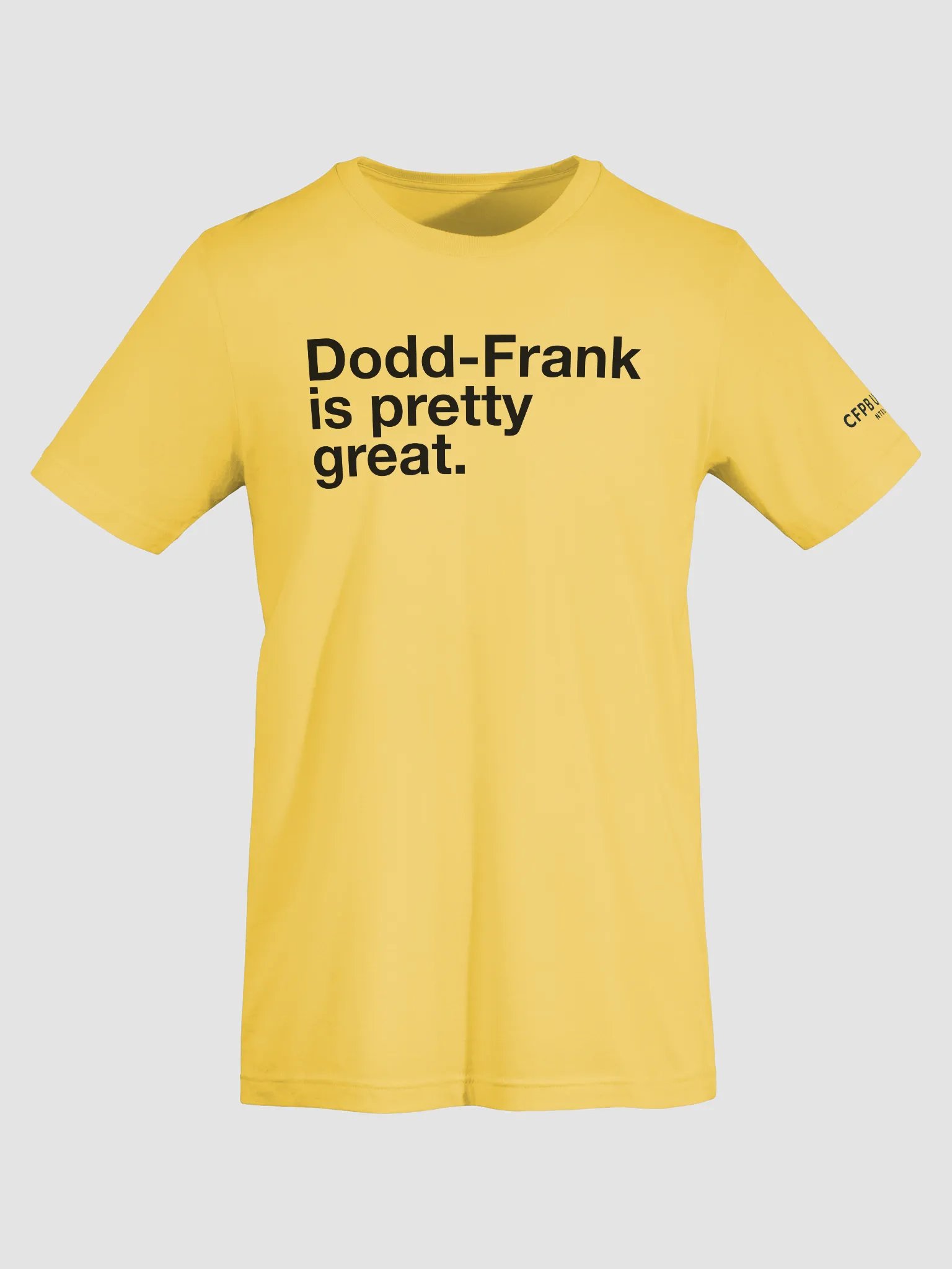 Dodd-Frank Is Pretty Great T-Shirt (Black) product image (5)