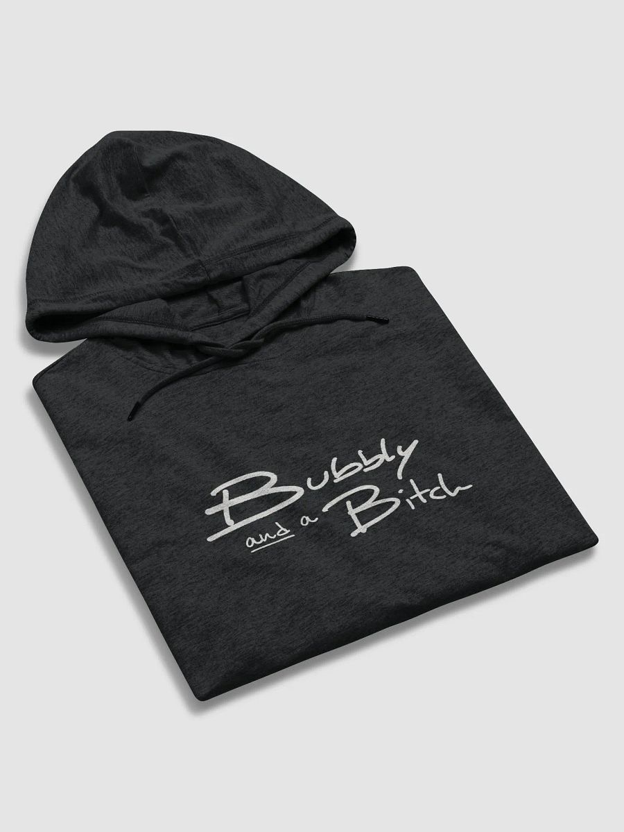 Bubbly and a B*tch (white design) printed lightweight hoodie product image (5)