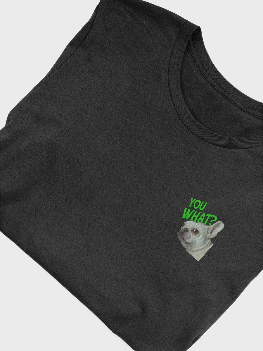 You What? T Shirts product image (5)