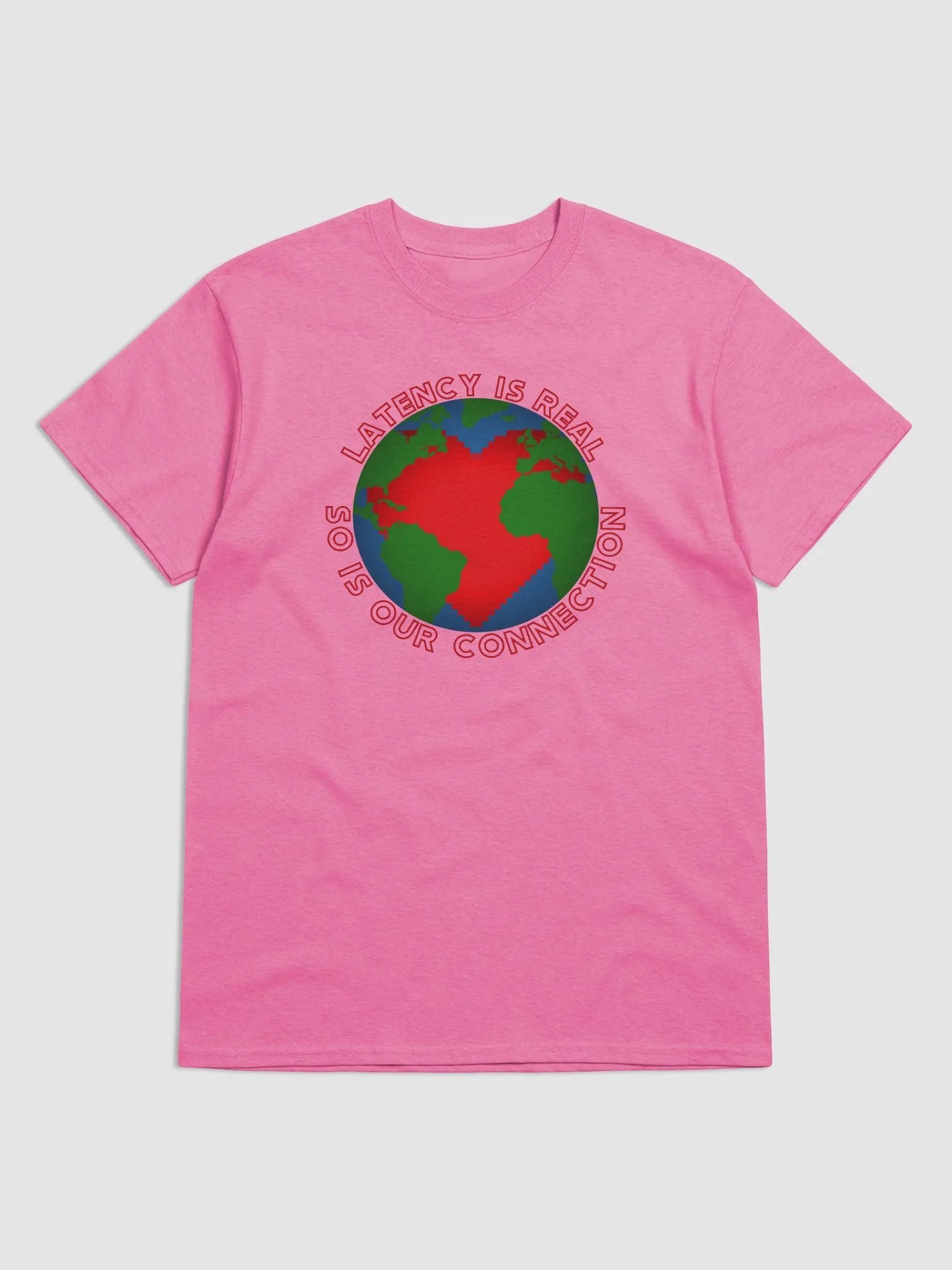 Latency Is Real - t-shirt product image (1)