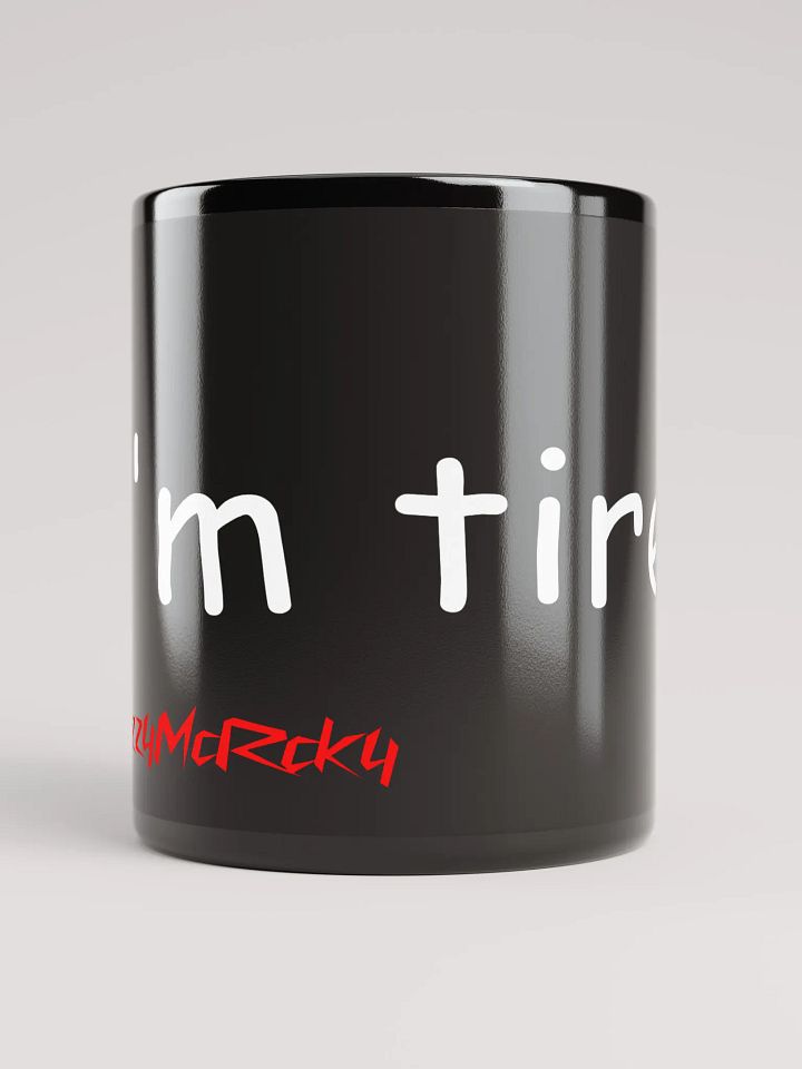 im tired mug product image (2)