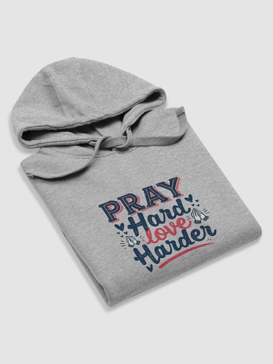 Pray Hard Love Harder Hoodie product image (40)