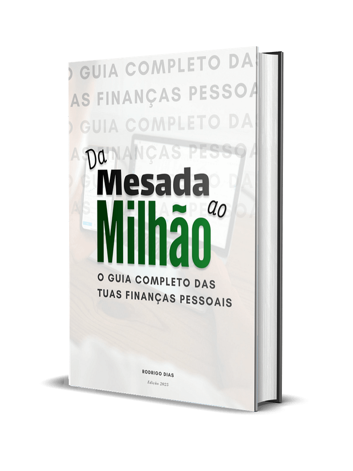 Da Mesada ao Milhão: O Guia Completo das Tuas Finanças Pessoais (eBook) product image (1)