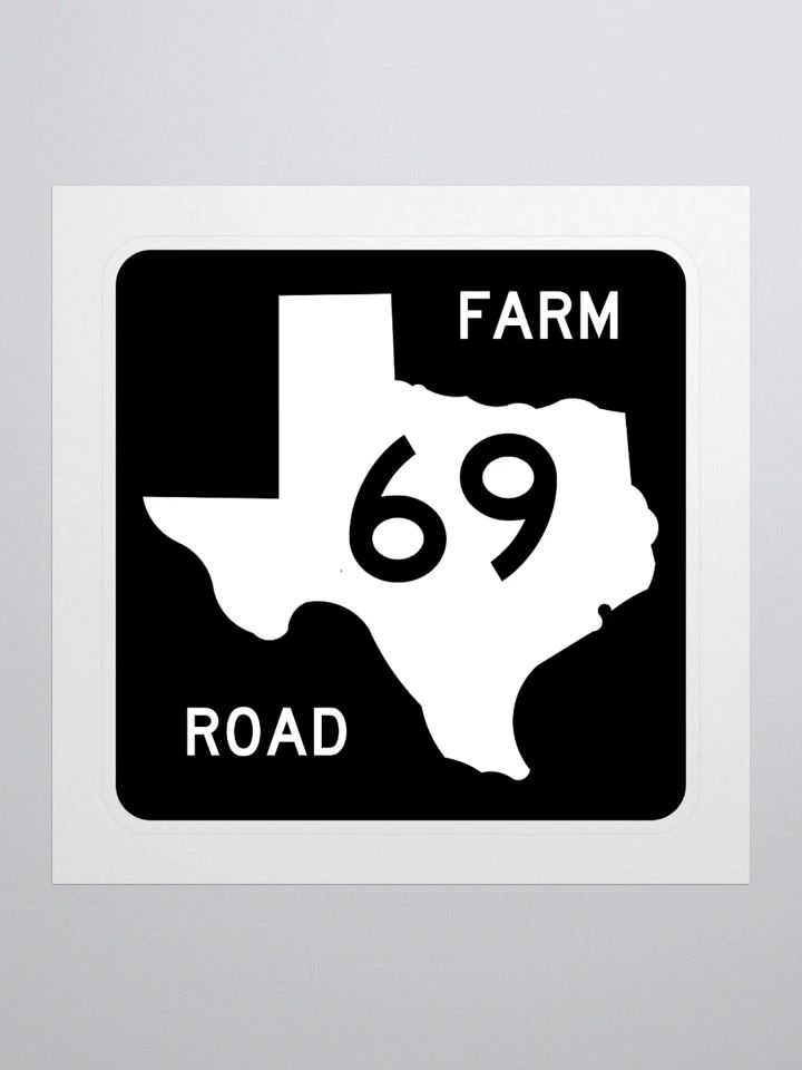 Texas Farm Road Sign FM 69 Sticker product image (1)