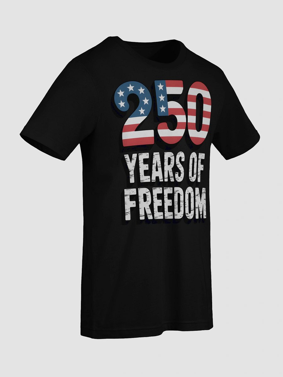 250 Years of Freedom Patriotic T-Shirt product image (53)