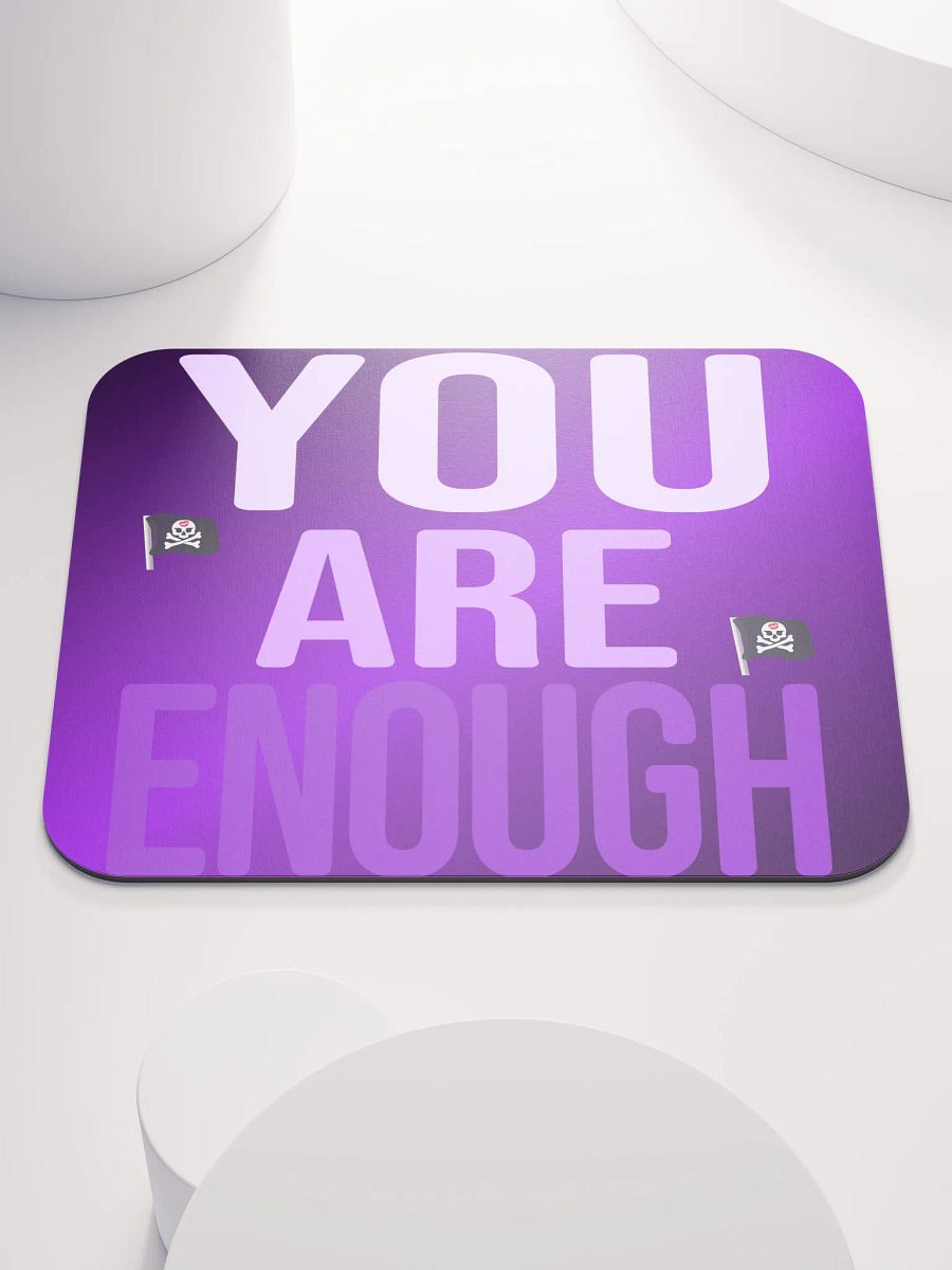 You Are Enough Mouse Pad product image (1)