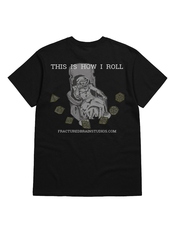 How Liches Roll T-Shirt product image (2)