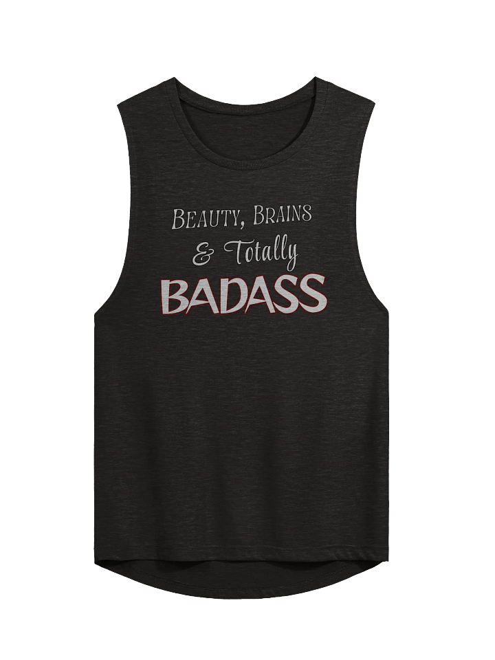 Beauty, Brains & Totally Badass Flowy Muscle Tank product image (1)