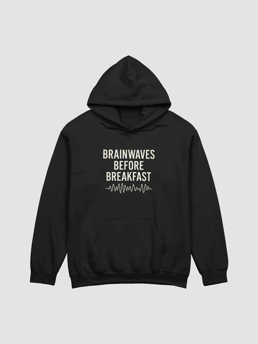 Brainwaves Before Breakfast – Premium Printed/Embroidered Hoodie product image (2)