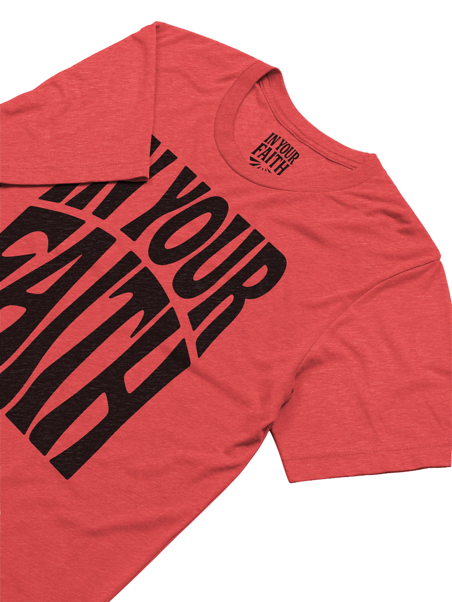 In Your Faith T-Shirt product image (26)