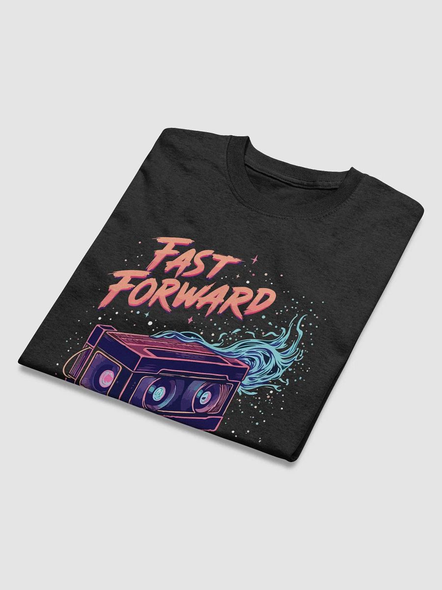 Fast Forward Life T-Shirt product image (3)