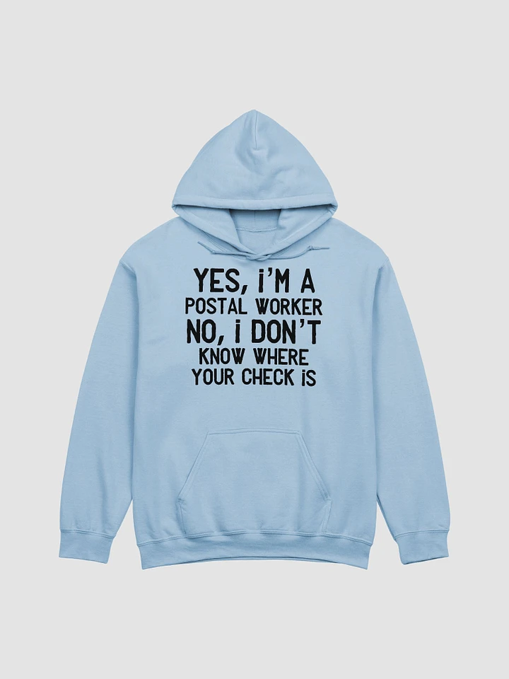 Yes I'm a postal worker UNISEX hoodie product image (2)