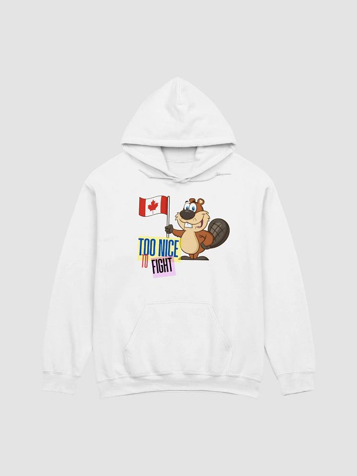 Canadian Beaver Too Nice Hoodie product image (22)