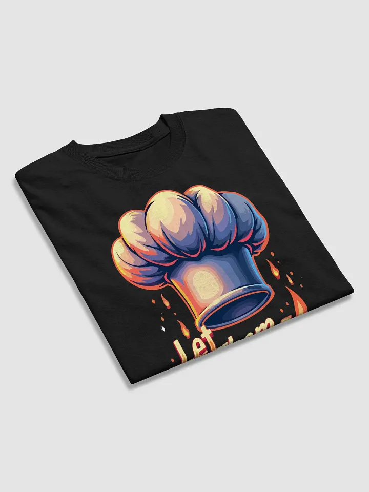 Let Them Cook T-Shirt product image (2)