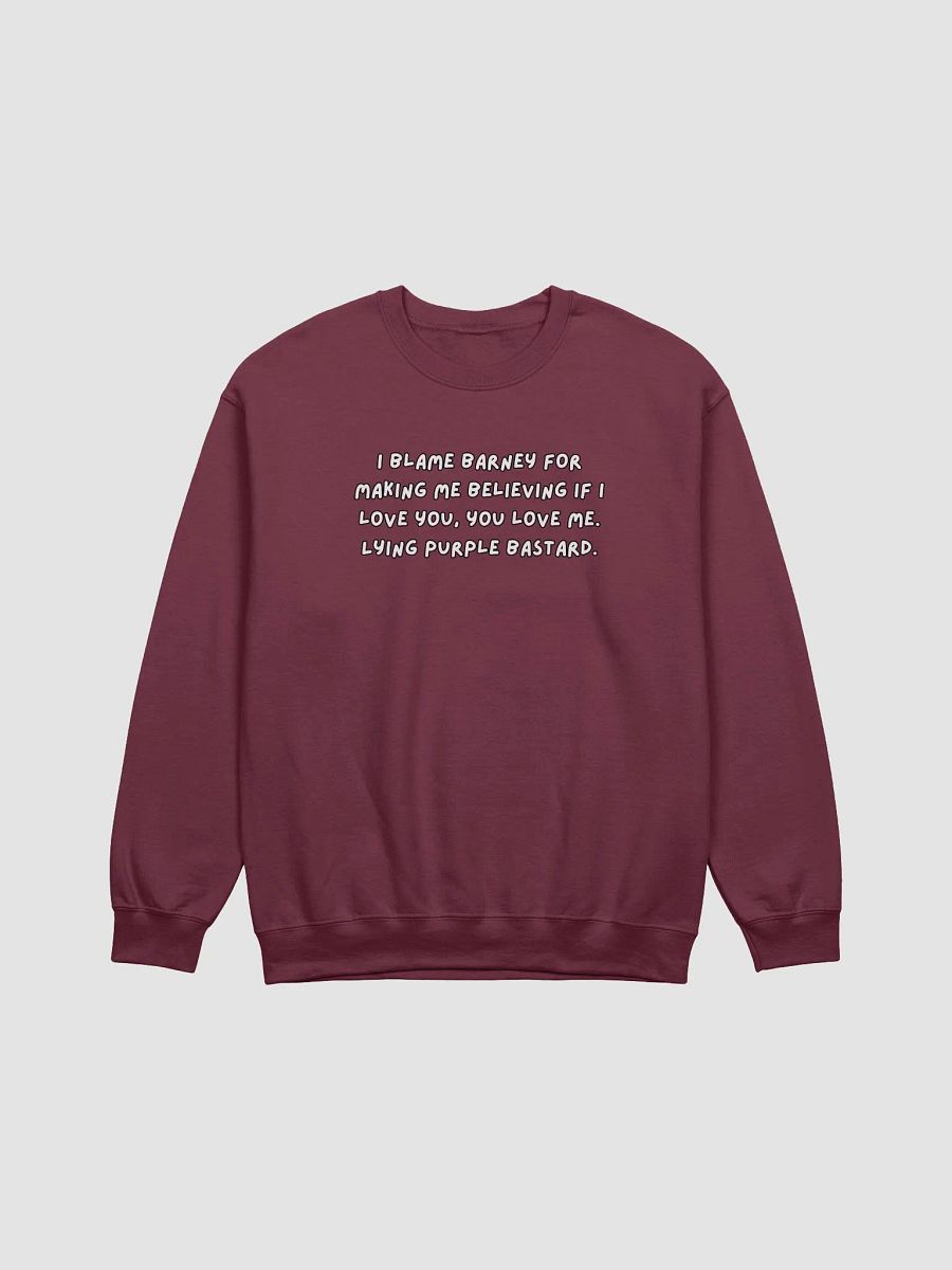 I blame Barney Crewneck product image (1)