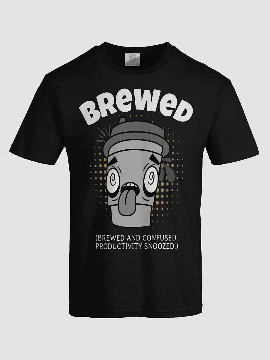 Brewed Comfort Colors T-Shirt product image (5)