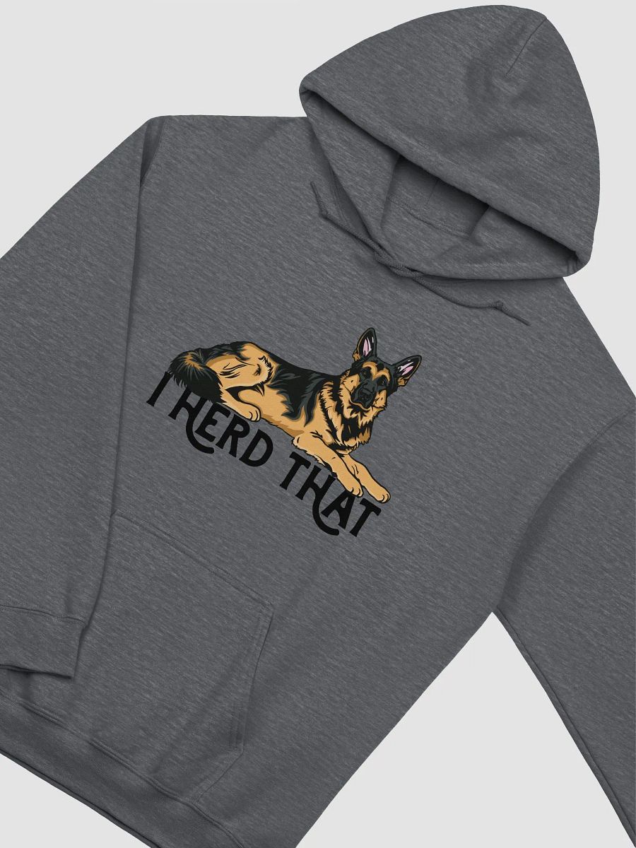 I Herd That German Shepherd 2 | Funny Hooded Sweatshirt for GSD Paw-rents product image (5)