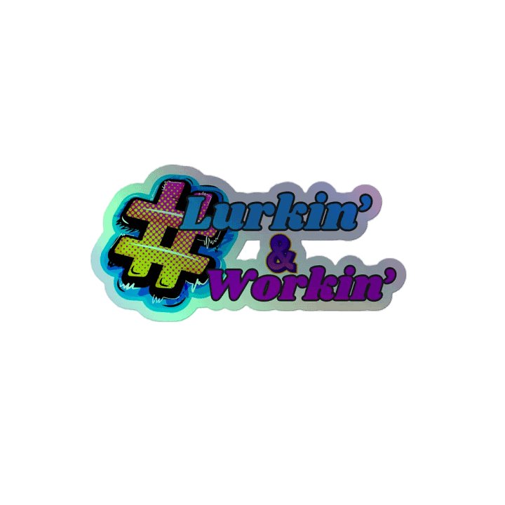 Lurkin' & Workin' Holographic Sticker Pack product image (2)