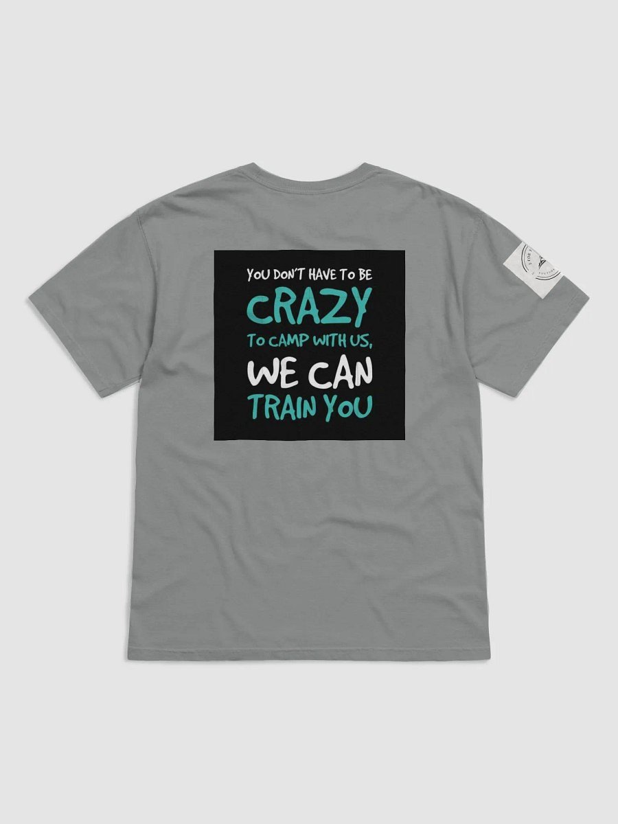 T-Shirt (Gray) Crazy to camp with us product image (2)