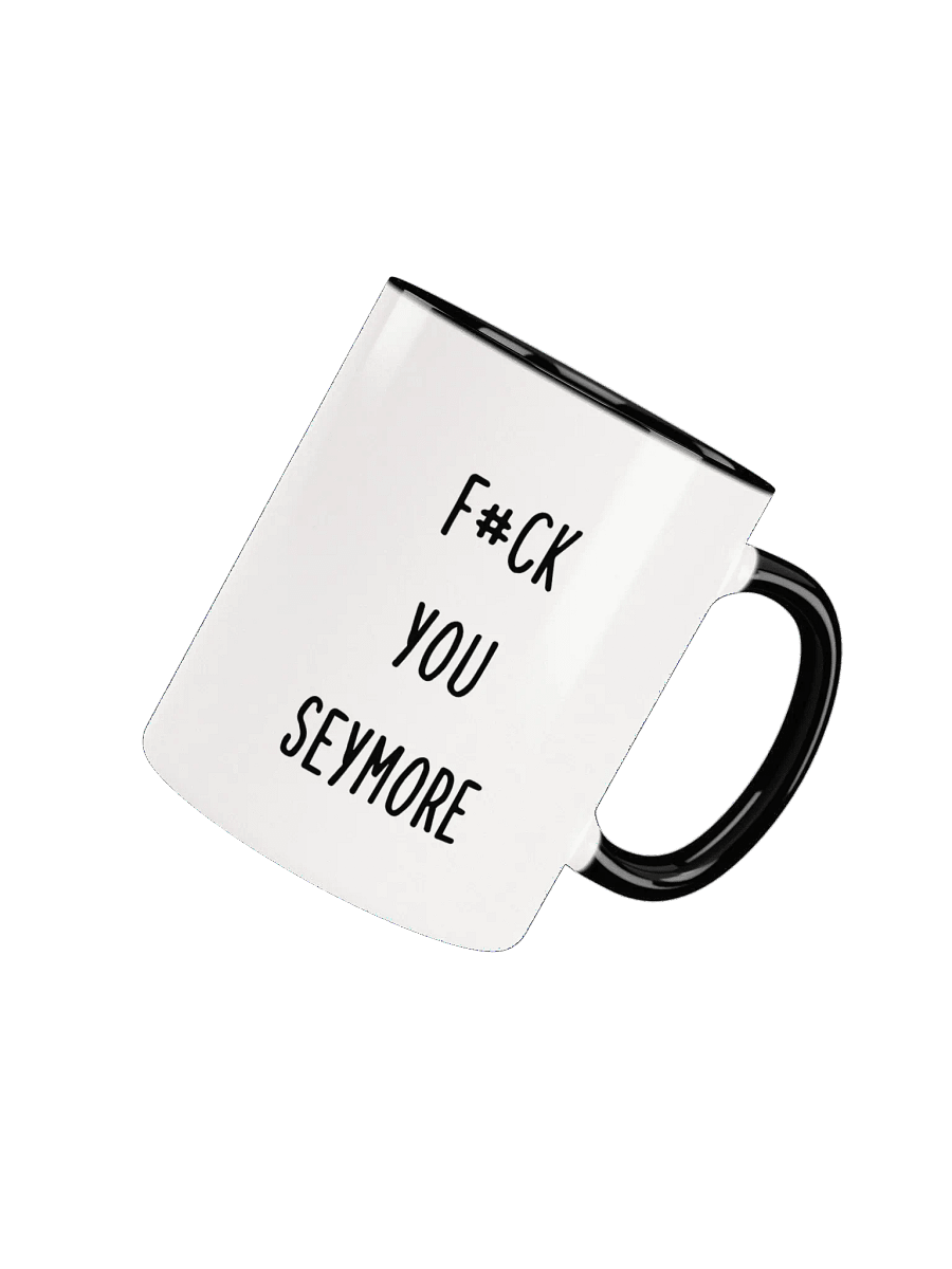 F#ck You Seymore mug product image (8)