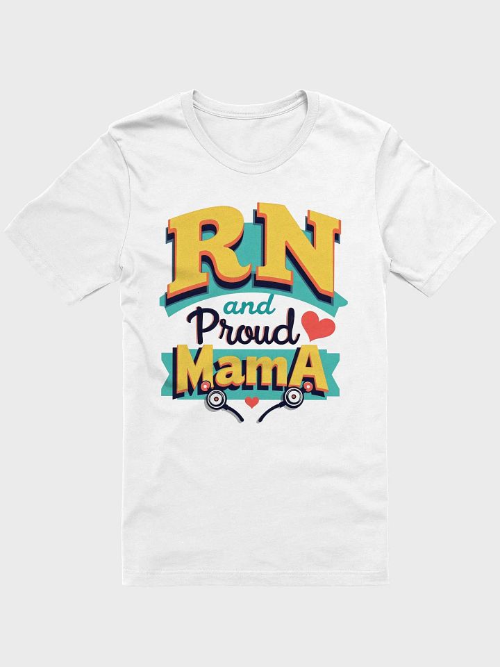 Proud RN Mama Stethoscope T-Shirt product image (1)