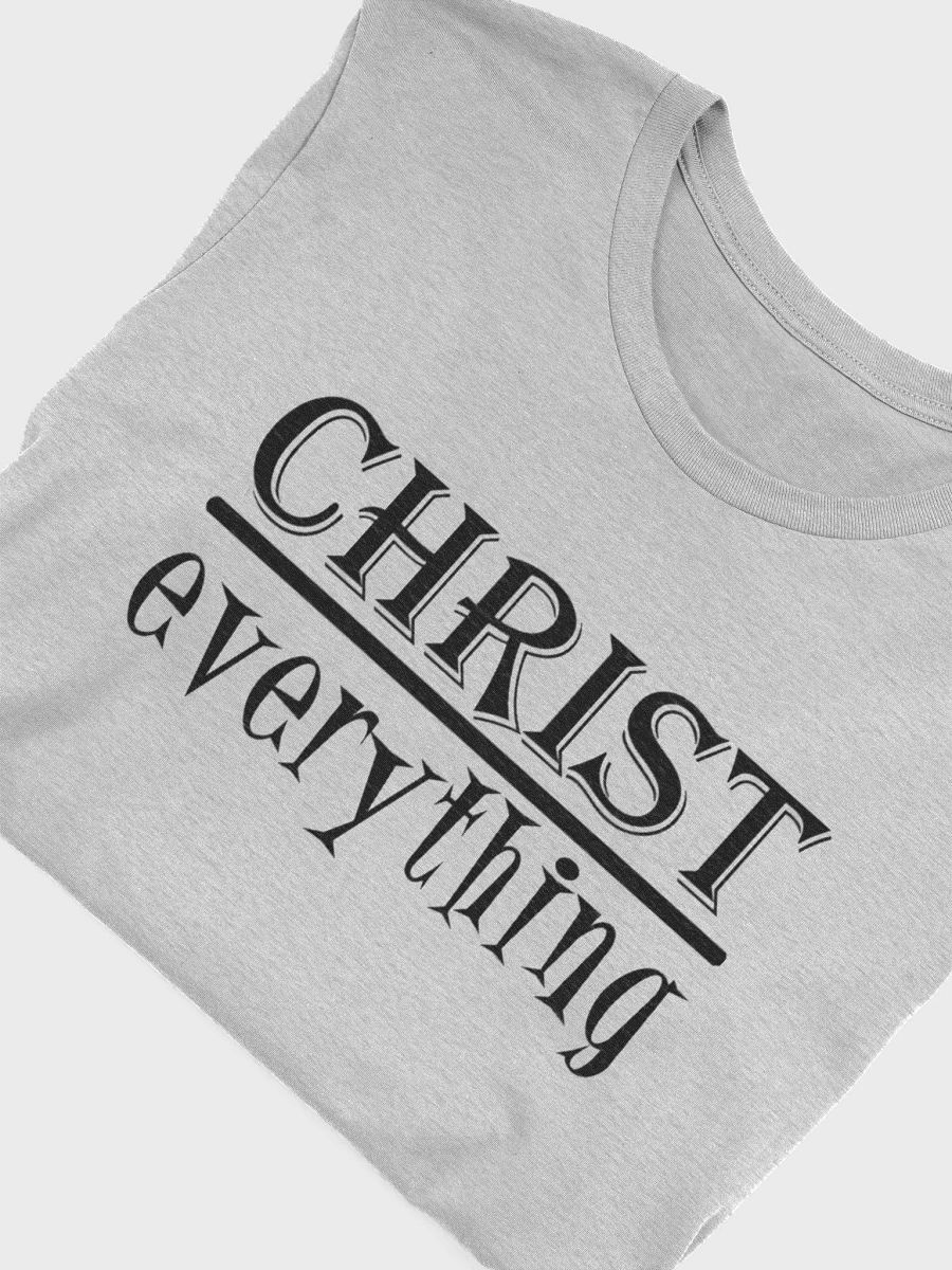 Christ Over Everything T-shirt product image (5)