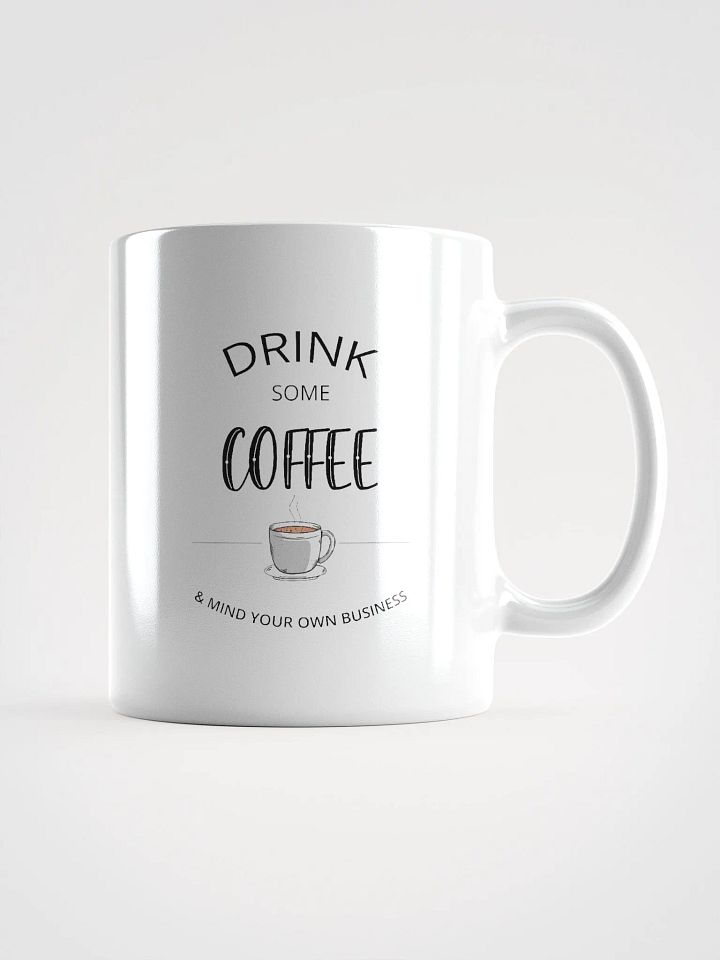 Drink Some Coffee Mug product image (1)