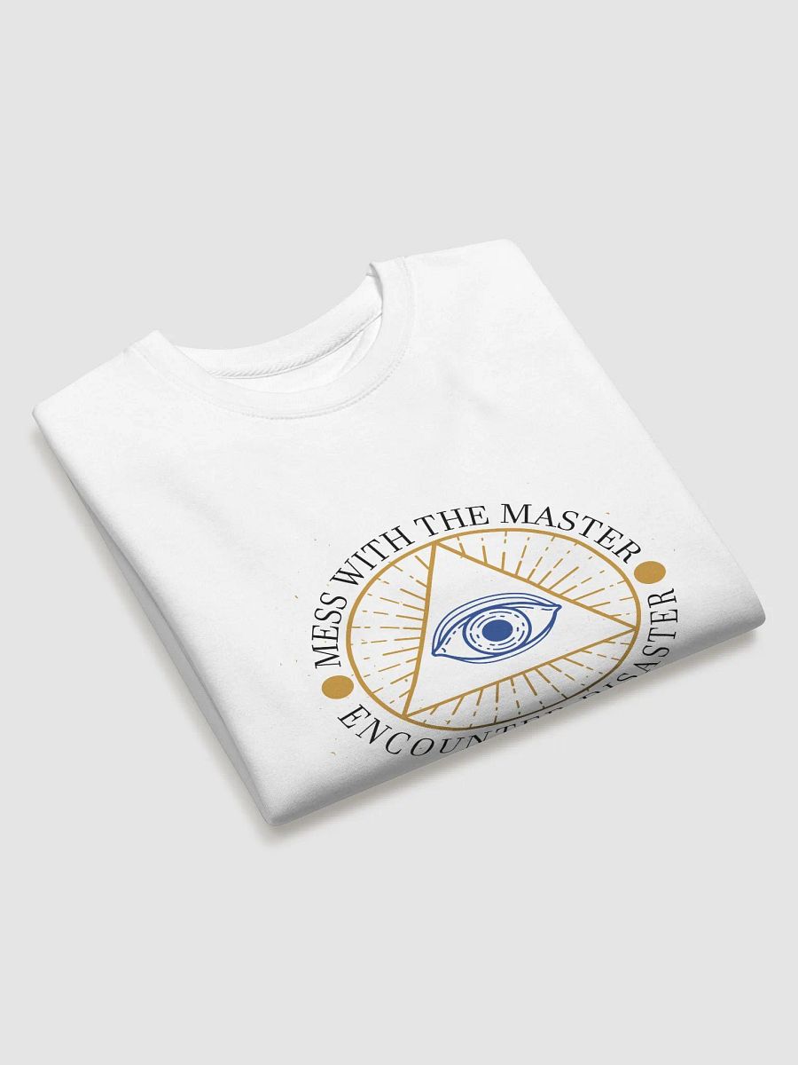 Mess With The Master, Encounter Disaster - Cotton Heritage Premium Sweatshirt product image (3)