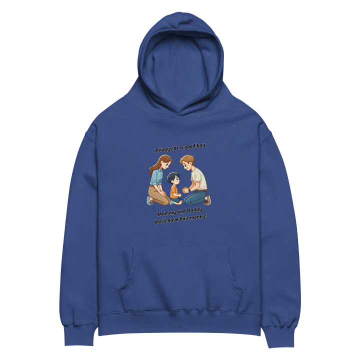 Mommy and Daddy Don't Have Bail Money! Hoodie product image (4)