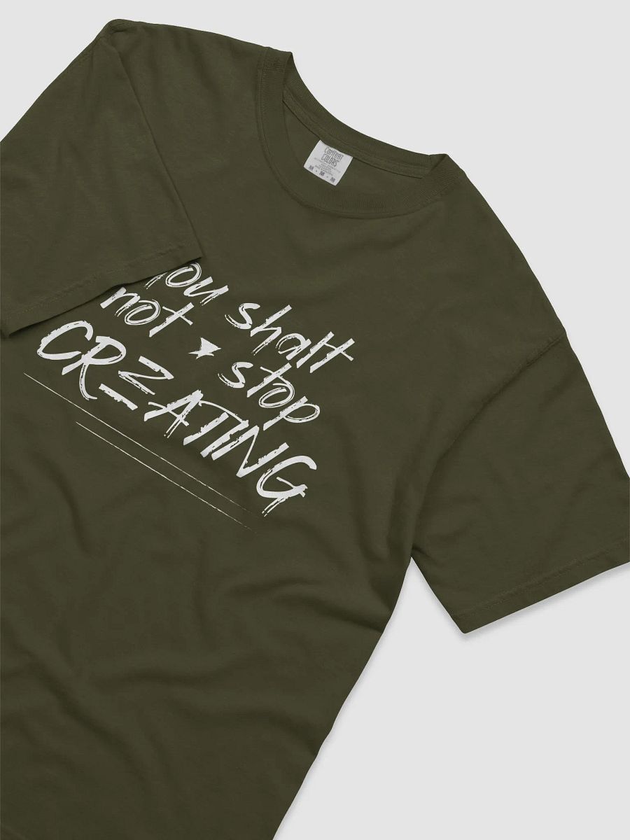 Thou Shalt Not Stop Creating Tee (White) product image (18)