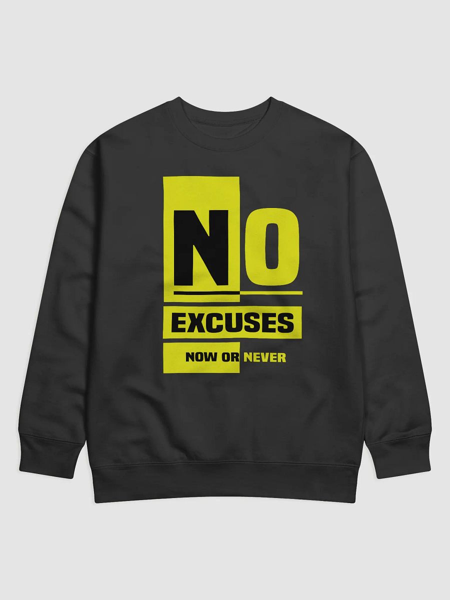 NO EXCUSES Premium Sweatshirt product image (1)