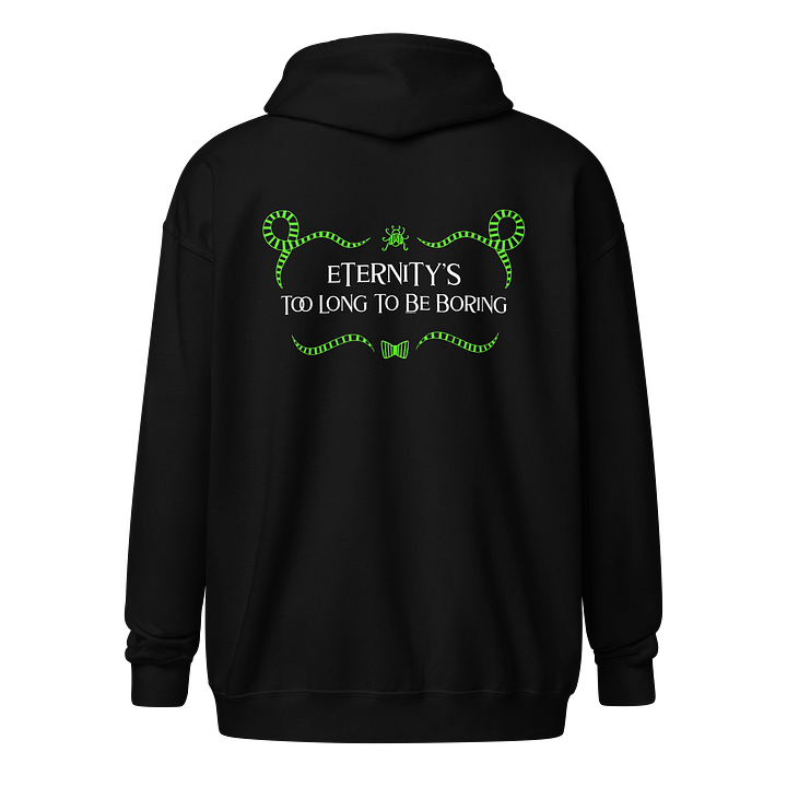 [UM Designs] Eternity's Too Long To Be Boring - Unisex Graphic Zip Hoodie product image (1)