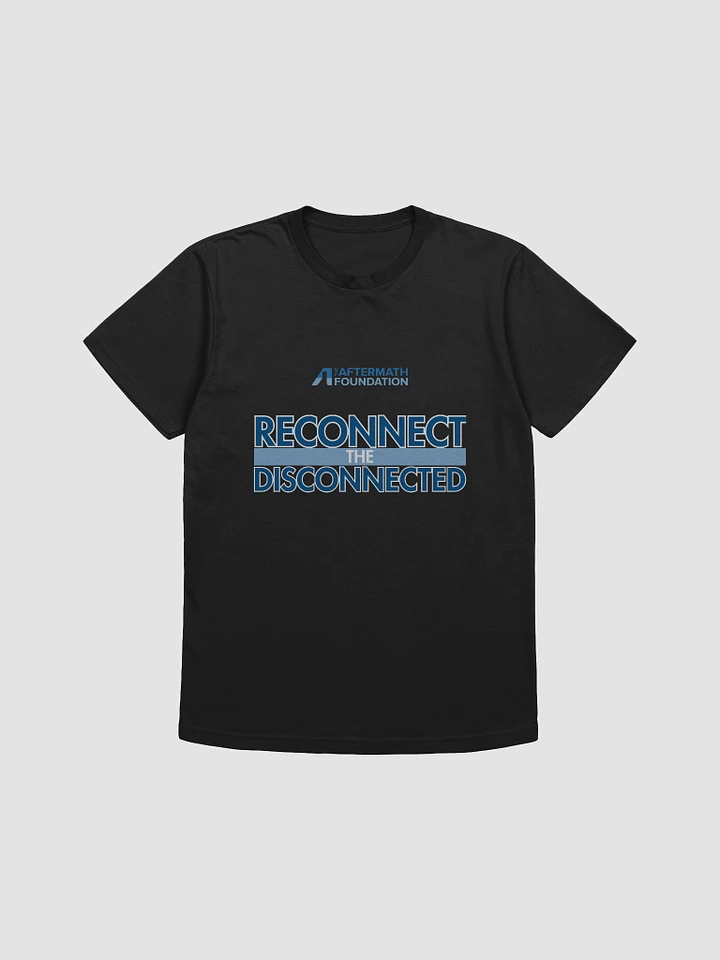 Reconnect the Disconnected Shirt product image (1)