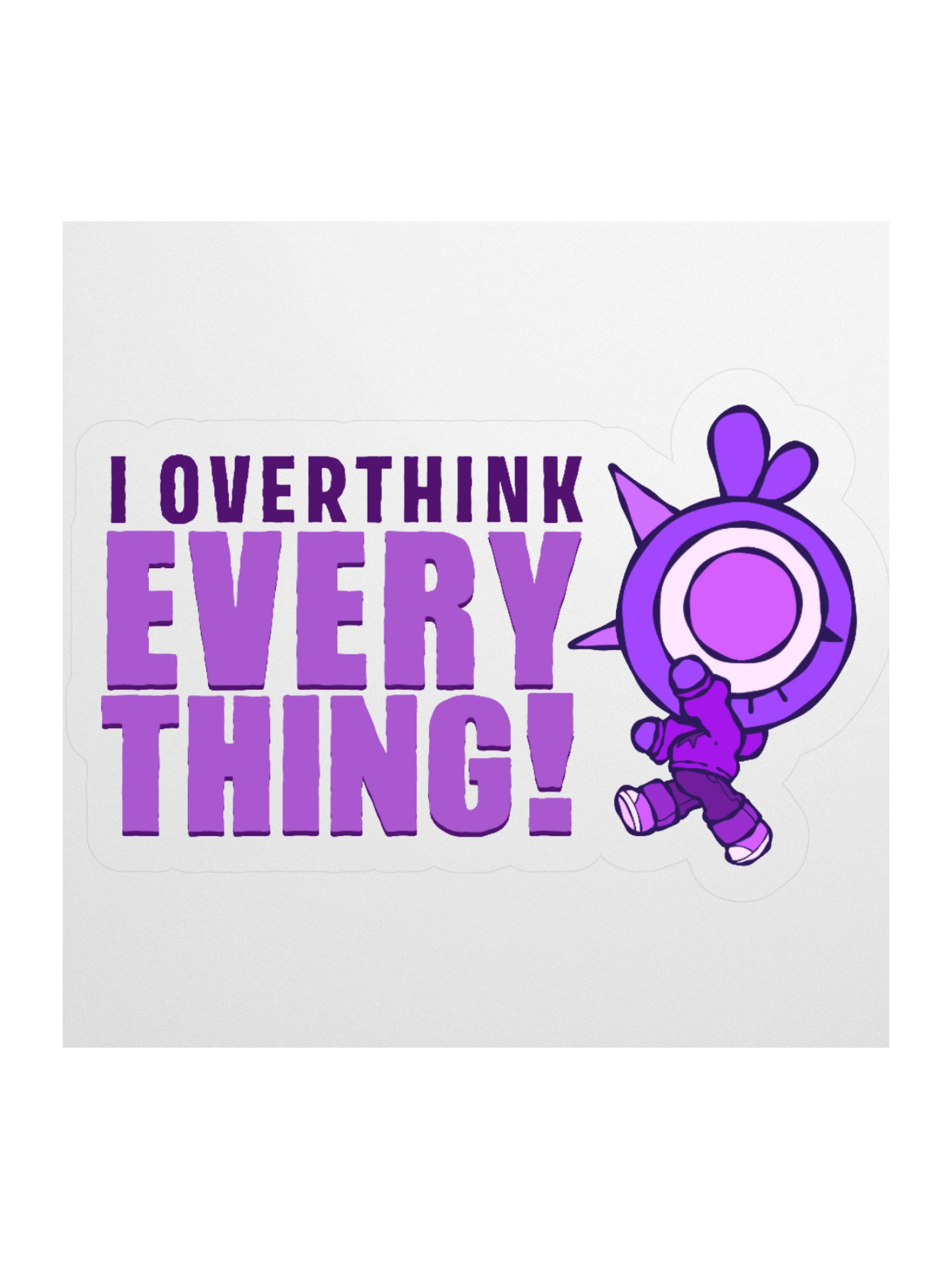 I OVERTHINK EVERYTHING Sticker product image (3)