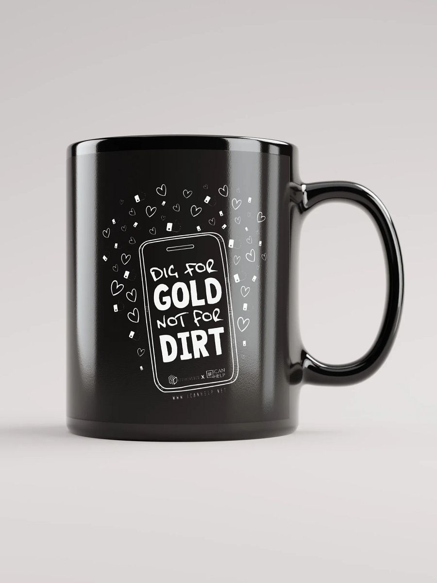 Dig For Gold, Not For Dirt Mug product image (1)